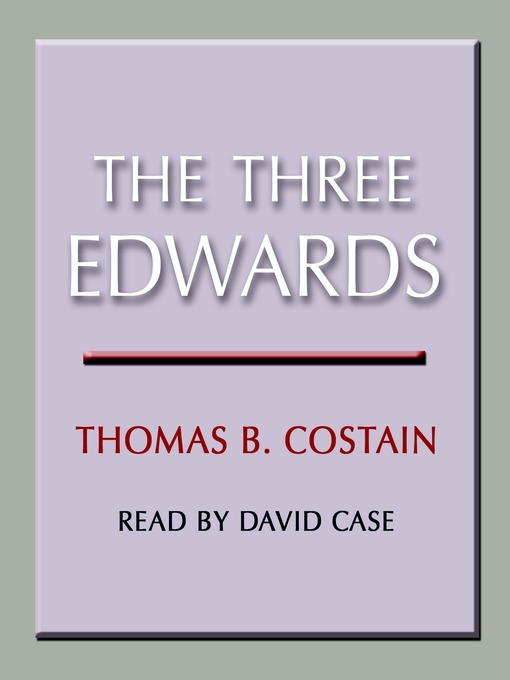 Title details for The Three Edwards by Thomas B. Costain - Available